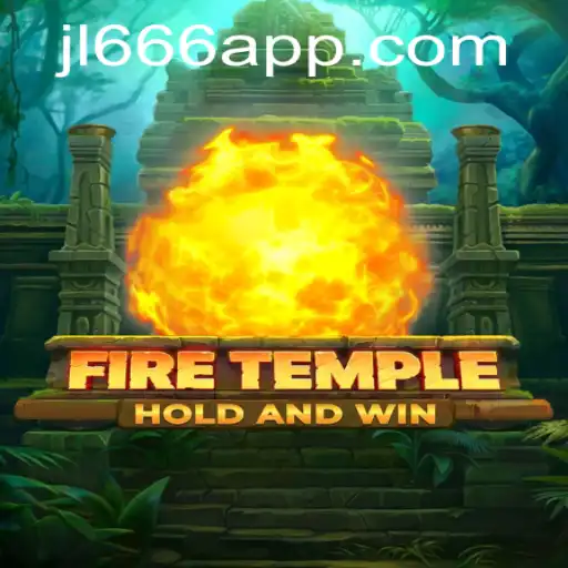 Exploring the Mystical Realms of FireTemple: A Comprehensive Guide to JL666